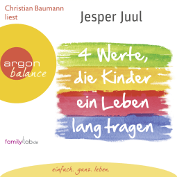 Vier Werte, die Kinder ein Leben lang tragen - Jesper Juul | argon
