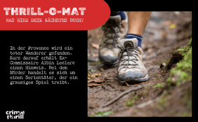 Thrill-O-Mat 3:In der Provence wird ein toter Wanderer gefunden. Kurz darauf erhält Ex-Commissaire Albin Leclerc einen Hinweis. Bei dem Mörder handelt es sich um einen Serientäter, der ein grausiges Spiel treibt.