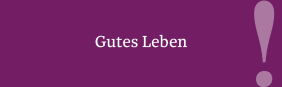 Gutes Leben