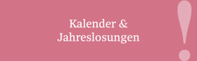 Kalender und Jahreslosungen