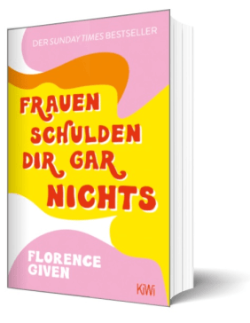 Buchblock Florence Given Frauen schulden dir gar nichts