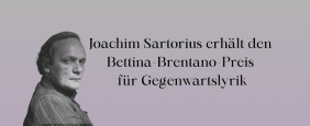 Joachim Sartorius erhält den Bettina-Brentano-Preis für Gegenwartslyrik
