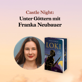 Castle Night mit Franka Neubauer