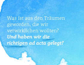 Was ist aus den Träumen geworden ...
