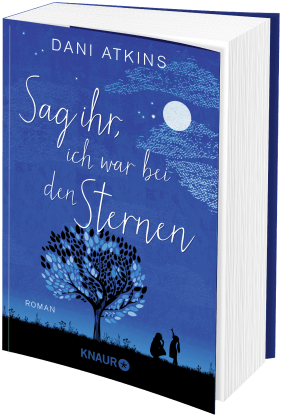 Sag ihr, ich war bei den Sternen