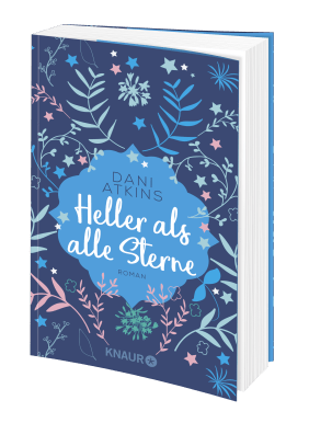 Dani Atkins: Heller als alle Sterne