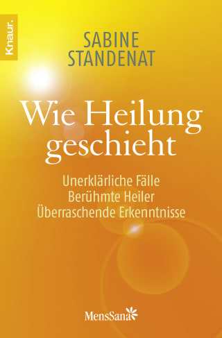 Wie Heilung geschieht