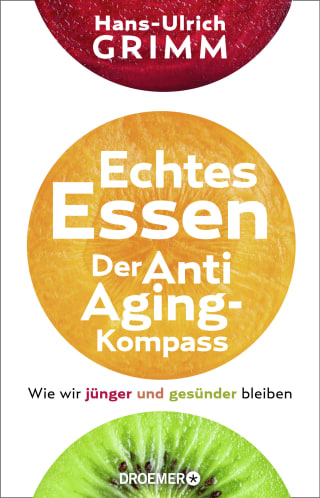 Cover Download Echtes Essen. Der Anti-Aging-Kompass