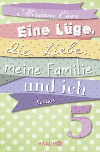 Cover Download Eine Lüge, die Liebe, meine Familie und ich 5