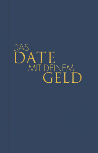 Das Date mit deinem Geld