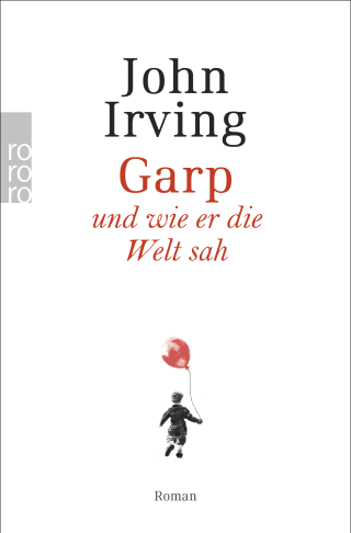 Garp und wie er die Welt sah