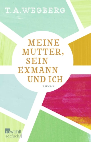 Cover Download Meine Mutter, sein Exmann und ich