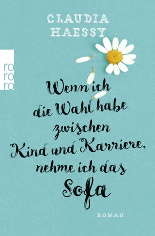 Cover Download Wenn ich die Wahl habe zwischen Kind und Karriere, nehme ich das Sofa