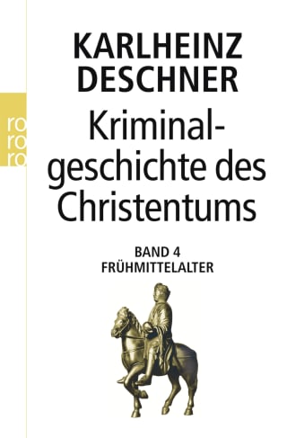 Kriminalgeschichte des Christentums 4