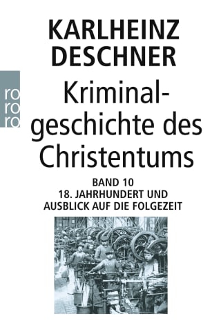 Kriminalgeschichte des Christentums 10