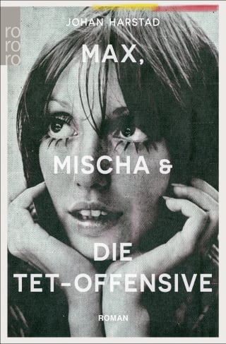 Cover Download Max, Mischa und die Tet-Offensive