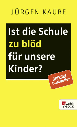 Cover Download Ist die Schule zu blöd für unsere Kinder?