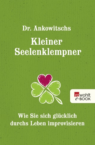 Dr. Ankowitschs Kleiner Seelenklempner