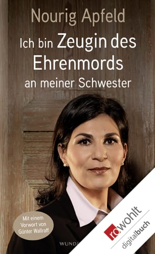 Ich bin Zeugin des Ehrenmords an meiner Schwester