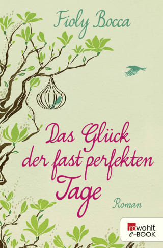 Das Glück der fast perfekten Tage