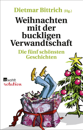 Weihnachten mit der buckligen Verwandtschaft