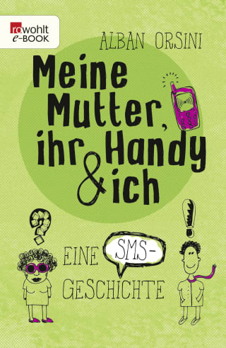 Meine Mutter, ihr Handy und ich