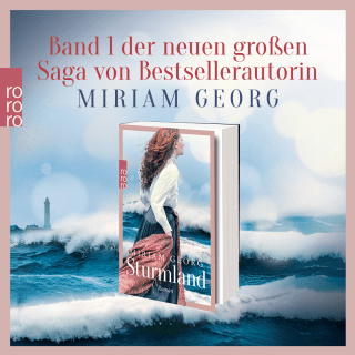 «Sturmland»: Band 1 der neuen große Saga von Bestsellerautorin Miriam Georg