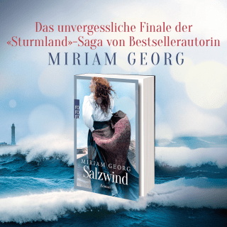 Das unvergessliche Finale der «Sturmland»-Saga von Bestsellerautorin Miriam Georg
