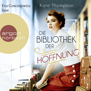 Hörbuchcover von Die Bibliothek der Hoffnung: Roman