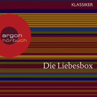 Hörbuchcover von Die Liebesbox (Tschechow, Von der Liebe / Zola, Um eine Liebesnacht / Stendhal, Der Liebestrank / Die schönsten Liebesgeschichten aus 1001 Nacht / Boccaccio, Die schönsten Liebeserzählungen aus dem Decamerone)
