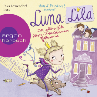 Hörbuchcover von Luna-Lila - Das allergrößte Beste-Freundinnen-Geheimnis