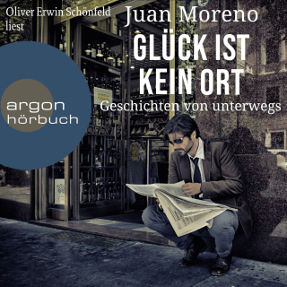 Hörbuchcover von Glück ist kein Ort: Geschichten von unterwegs