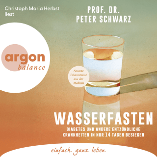 Hörbuchcover von Wasserfasten: Diabetes und andere entzündliche Krankheiten in nur 14 Tagen besiegen