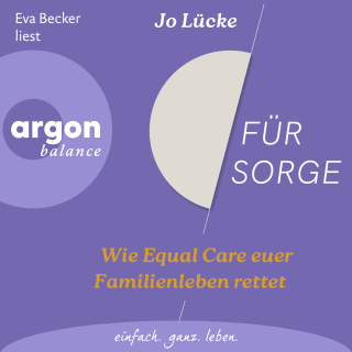 Hörbuchcover von Für Sorge: Wie Equal Care euer Familienleben rettet