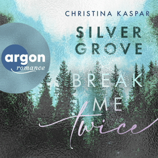 Silver Grove. Break Me Twice