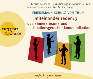 Hörbuchcover von Miteinander reden Teil 3: Das »Innere Team« und situationsgerechte Kommunikation: Kommunikation, Person, Situation