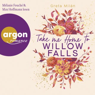 Hörbuchcover von Take Me Home to Willow Falls