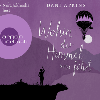 Hörbuchcover von Wohin der Himmel uns führt
