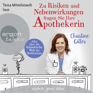 Hörbuchcover von Zu Risiken und Nebenwirkungen fragen Sie Ihre Apothekerin: Alles über die fantastische Welt der Medikamente