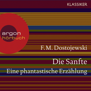 Hörbuchcover von Die Sanfte. Eine phantastische Erzählung