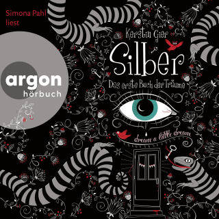 Hörbuchcover von Silber – Das erste Buch der Träume: Roman