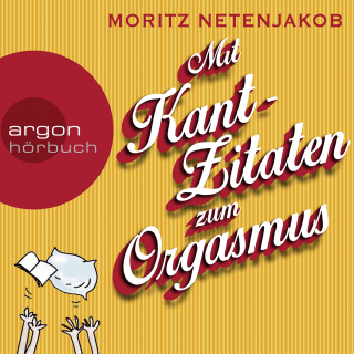 Hörbuchcover von Mit Kant-Zitaten zum Orgasmus