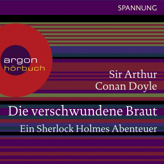 Hörbuchcover von Die verschwundene Braut - Ein Sherlock Holmes Abenteuer