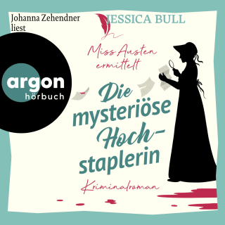 Hörbuchcover von Miss Austen ermittelt. Die mysteriöse Hochstaplerin