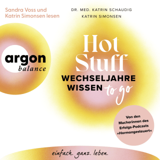 Hörbuchcover von Hot Stuff – Wechseljahre-Wissen to go: Von den Macherinnen des Erfolgs-Podcasts »Hormongesteuert«