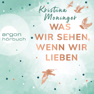 Was wir sehen, wenn wir lieben