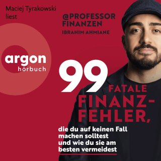 Hörbuchcover von 99 fatale Finanzfehler, die du auf keinen Fall machen solltest und wie du sie am besten vermeidest