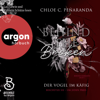 Hörbuchcover von Behind the Broken. Der Vogel im Käfig: Beschütze sie – um jeden Preis