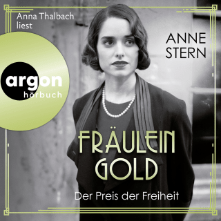 Hörbuchcover von Fräulein Gold: Der Preis der Freiheit
