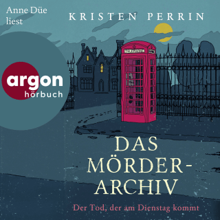 Hörbuchcover von Das Mörderarchiv: Der Tod, der am Dienstag kommt